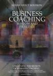 Business Coaching Wisdom and Practice